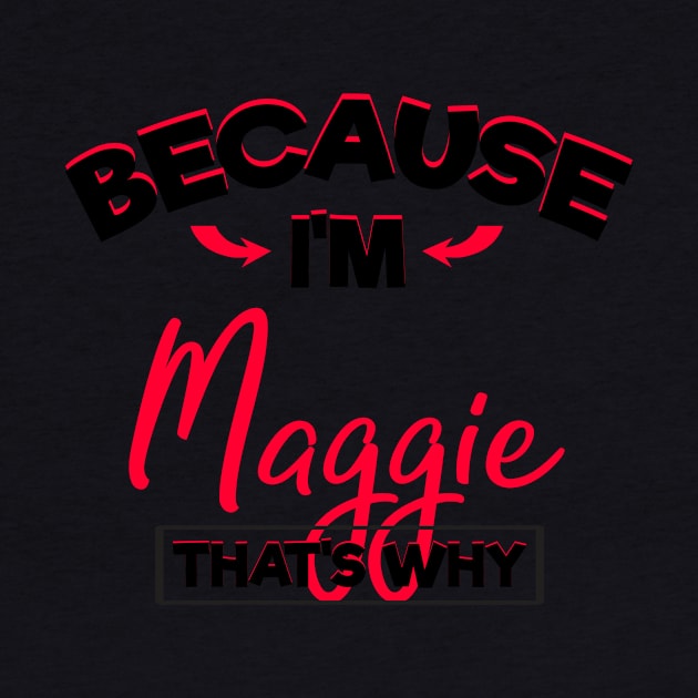 My Name is Maggie Cute Gifts for Girls Named Maggie by TheOptimizedCreative